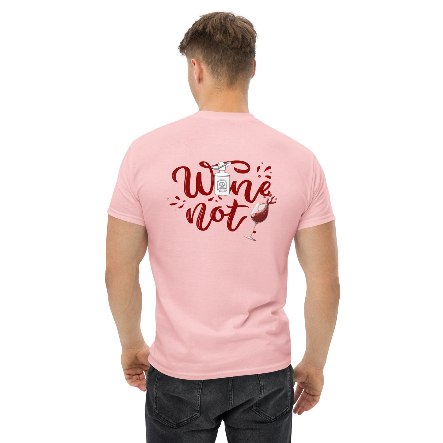 Wine Not: Unisex classic tee