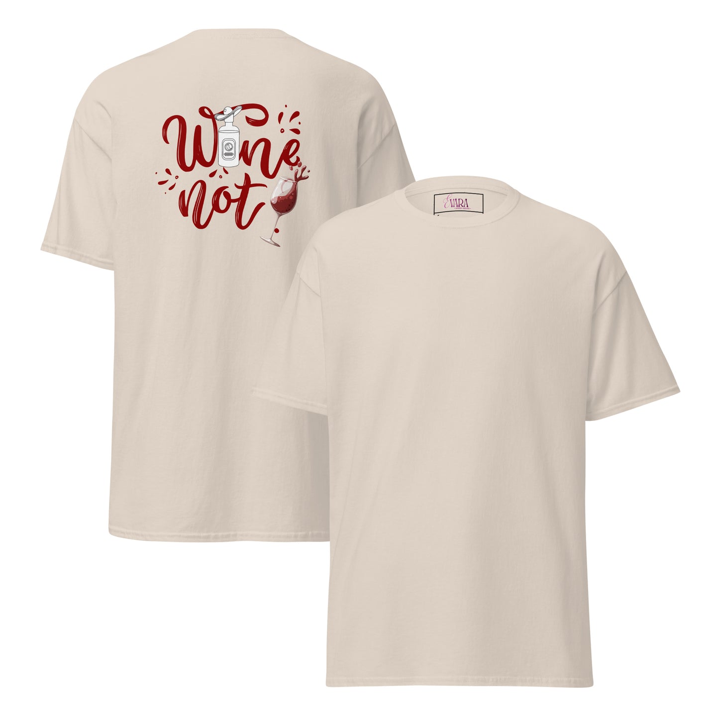 Wine Not: Unisex classic tee